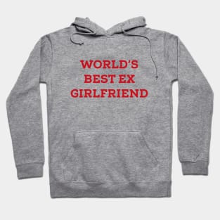 World's Best Ex Girlfriend Hoodie